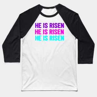 He Is Risen Cool Inspirational Easter Christian Baseball T-Shirt